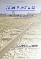 After Auschwitz - The Unasked Question