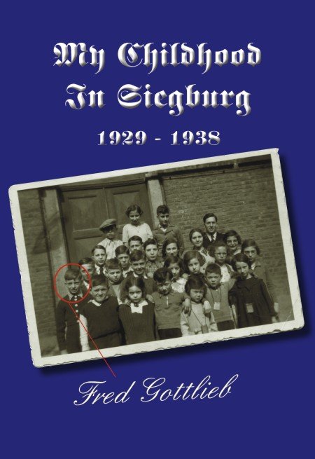 My Childhood In Siegburg: 1929-1938