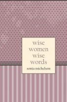 Wise Women: Wise Words