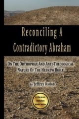Reconciling A Contradictory Abraham