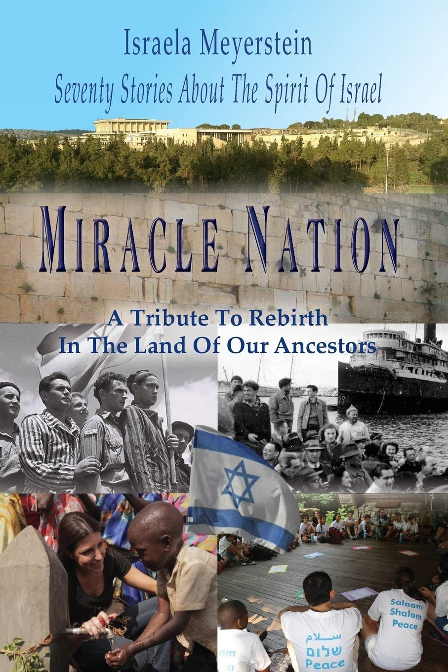 Miracle Nation: Seventy Stories about the Spirit of Israel