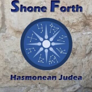 A Star Shone Forth: Hasmonean Judea