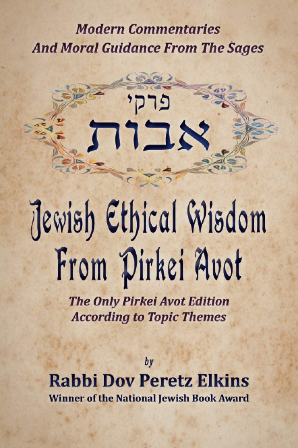 Jewish Ethical Wisdom From Pirkei Avot